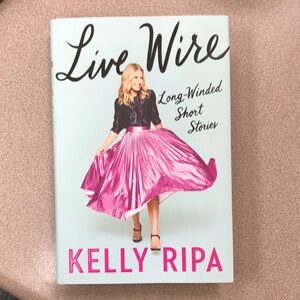 Signed Kelly Ripa Book Live Wire Long-Winded Short Stories 2022 Hardcover TV